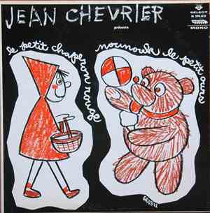 Jean Chevrier - Le Petit Chaperon Rouge - Nounouk, Le Petit Ours