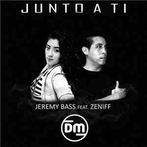 Jeremy Bass Feat. Zeniff - Junto A Ti