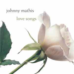 Johnny Mathis - Love Songs
