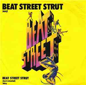 Juicy - Beat Street Strut