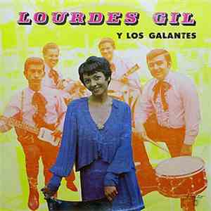 Lourdes Gil Y Los Galantes - Lourdes Gil Y Los Galantes