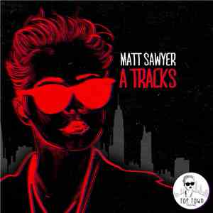 Matt Sawyer  - A Tracks