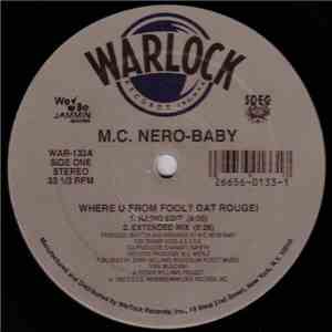 M.C. Nero-Baby - Where You From Fool? Dat Rouge!