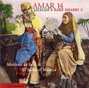 Mokhtar Al Saïd & El Ferka El Mesaya - Amar 14 - Jalilah's Raks Sharki 2