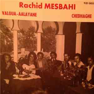 Rachid Mesbahi - Valoua Aalayane / Chedhaghe Oudmin
