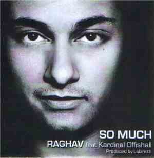 Raghav - So Much