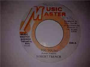 Robert French - Too Young