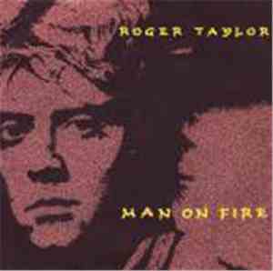 Roger Taylor - Man On Fire