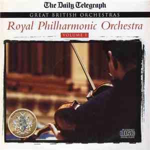 Royal Philharmonic Orchestra - Great British Orchestras Volume 1