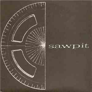 Sawpit / Former Members Of Alfonsín - Sawpit / Former Members Of Alfonsín