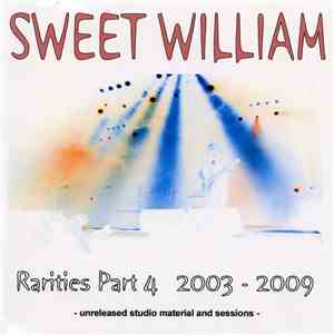 Sweet William - Rarities Part 4 2003 - 2009