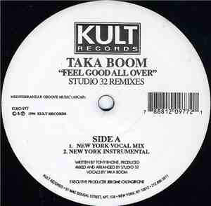Taka Boom - Feel Good All Over (Studio 32 Remixes)