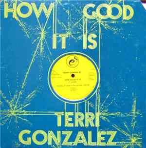 Terri Gonzalez - How Good It Is
