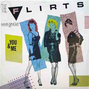 The Flirts - You & Me