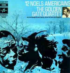 The Golden Gate Quartet acc. par Dany Revel Et Son Orchestre - 12 Noels Americains