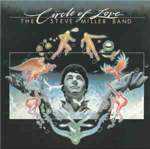 The Steve Miller Band - Circle Of Love