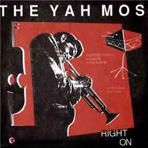 The Yah Mos - Right On