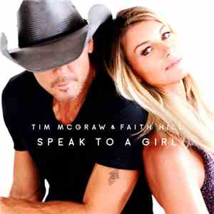 Tim McGraw & Faith Hill - Speak To A Girl