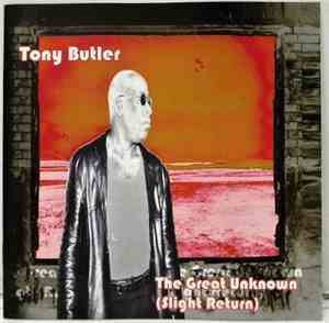 Tony Butler - The Great Unknown (Slight Return)