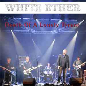 White Ether - Death Of A Lonely Tyrant