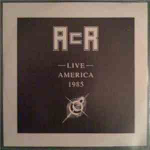 ACR - Live America 1985