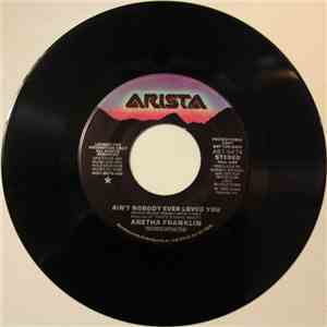 Aretha Franklin - Ain't Nobody Ever Loved You
