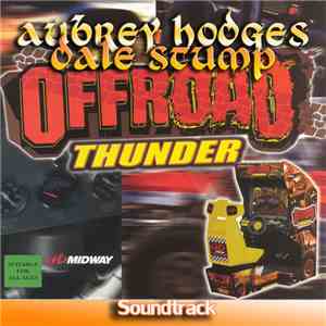 Aubrey Hodges, Dale Stump - Offroad Thunder: Official Soundtrack