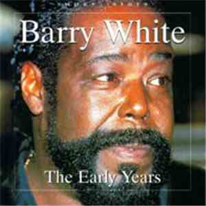 Barry White - The Early Years