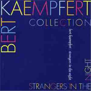 Bert Kaempfert And His Orchestra - Strangers In The Night
