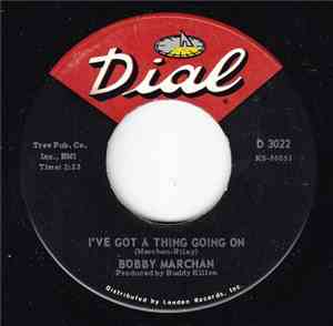 Bobby Marchan - I Gotta Sit Down And Cry / I've Got A Thing Going On