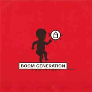 Boom Generation - Sometimes