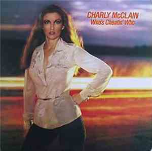 Charly McClain - Who's Cheatin' Who