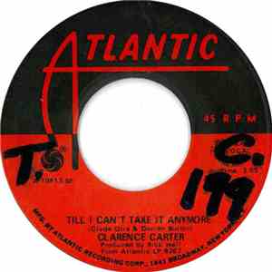 Clarence Carter - It's All In Your Mind / Till I Can't Take It Anymore