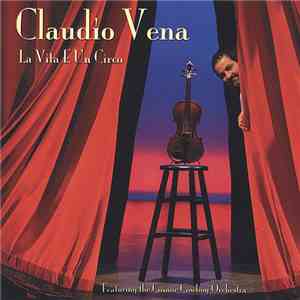 Claudio Vena - La Vita E Un Circo