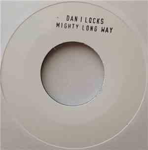 Dan I Locks - Mighty Long Way