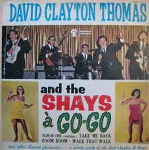 David Clayton Thomas and The Shays - David Clayton Thomas And The Shays A Gógo