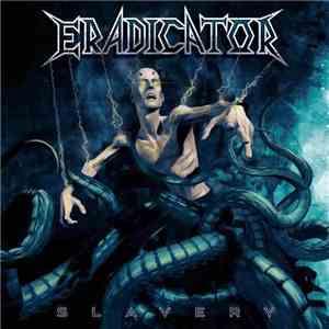 Eradicator  - Slavery