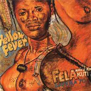 Fela Aníkúlápó Kuti & Afrika 70 - Yellow Fever / Na Poi