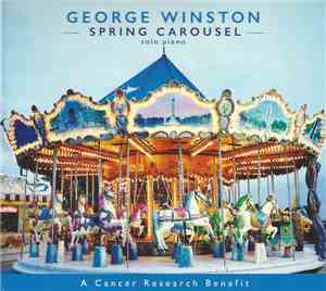 George Winston - Spring Carousel