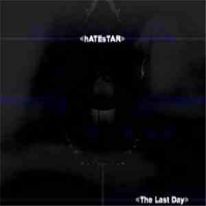Hatestar - The Last Day