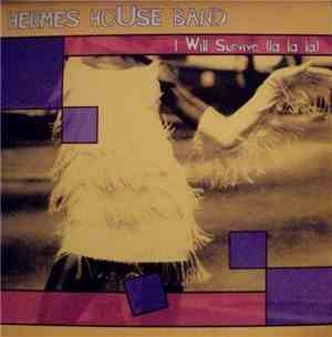 Hermes House Band - I Will Survive (La La La)