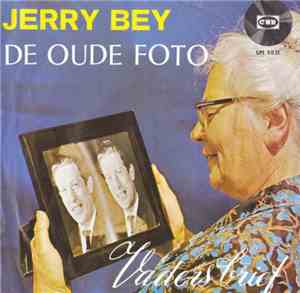 Jerry Bey - De Oude Foto