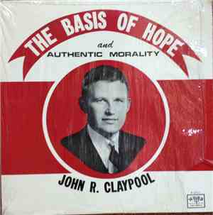 John R. Claypool - The Basis Of Hope And Authentic Morality