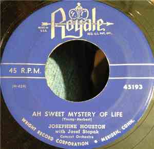 Josephine Houston, Josef Stopak And His Concert Orchestra - Ah Sweet Mystery Of Life