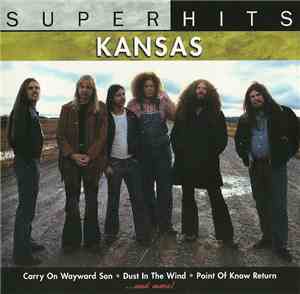 Kansas  - Super Hits