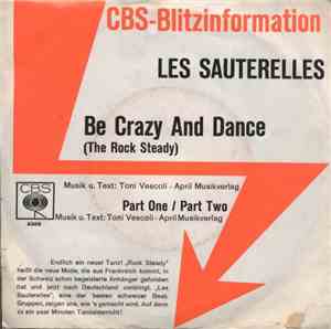 Les Sauterelles - Be Crazy And Dance