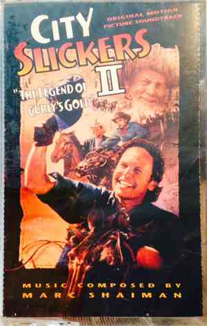 Marc Shaiman - City Slickers II: The Legend Of Curly's Gold (Original Motion Picture Soundtrack)