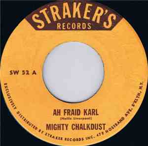 Mighty Chalkdust - Ah Fraid Karl / We Is We