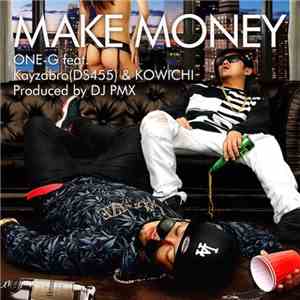 One-G feat Kayzabro & Kowichi - Make Money