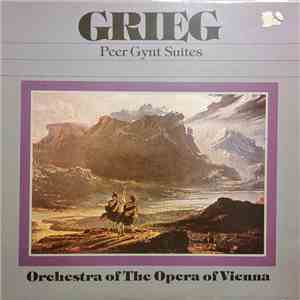 Orchestra Of The Opera Of Vienna - Grieg - Peer Gynt Suites
